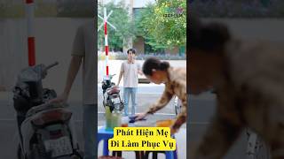 Bàng Hoàng Khi Phát Hiện Mẹ Đi Làm Phục Vụ | Phim Ngắn Đời Thường Dậy Sóng #21 #shorts