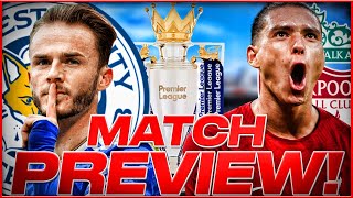 CAN THE REDS KEEP WINNING? | Leicester City v Liverpool | Match Preview