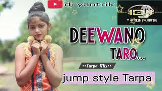 Diwano taro tarpa  dholki jump mix_2023. || dj yantrik||#tarpa##trendingtarpa#dj_anant_chitali#dj