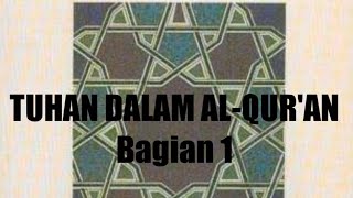 Allah dalam al-Qur'an, Tema2 Pokok Al-Qur'an, # 1