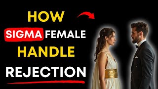 👑 10 Excellent Ways Sigma Female Handle Rejection