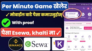 ✓ मोबाईल बाटै Online Games,App Task Complete गरेर कमाउनुहोस् || Best Esewa, Khalti Earning App