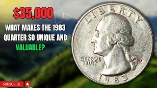 Is Your 1983 Quarter Worth $35,000? Discover the Truth About Its Value!