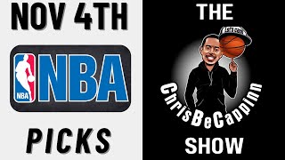 Nov 4th |  NBA Best Bets | Free Picks + Predictions | ChrisBeCappinn NBA Show