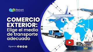 🌐💱 Los medios de transporte | Curso de Comercio Exterior