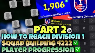 HOW TO REACH DIVISION 1 🤩🥳| SQUAD BUILDING| PLAYER PROGRESSION? BASE SQUAD🌟| DIVISION | EFOOTBALL