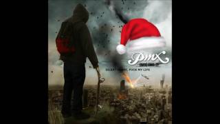 Pmx - Silent Night, Fuck My Life