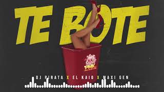 DJ Pirata ✘ El Kaio   Te Boté Mix