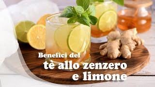 Benefici del tè allo zenzero e limone