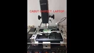 CARA CABUT CHIPSET LAPTOP DENGAN MENGGUNAKAN MESIN BGA HT-R392