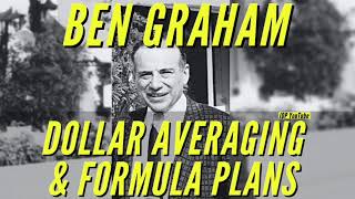 Benjamin Graham: Dollar Cost Averaging / Dollar Average Investing & Formula Plans