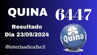 Resultado Quina dia 23/05/2024 QUINA concurso 6447 #loteriasdicafacil💰🍀