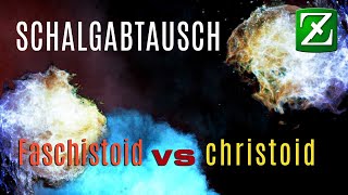 Schlagabtausch :: Faschistoid versus christoid :: Was für eine (Er)Lösung