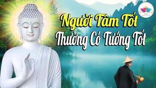 Nghe Phật Dạy nét tướng mặt chỉ xuất hiện ở người "TÂM TỐT" - MỚI