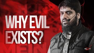 Why Evil Exists! || Winds of Change '23 || Mugheerah Luqman