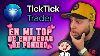 TickTick Trader en mi TOP de Empresas de Fondeo