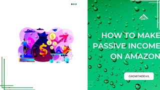 The Ultimate Guide : How to make passive income on amazon - Easy Tips & Tricks!