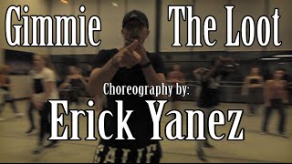 Gimmie The Loot - Jarren Benton | Erick Yanez Choreography