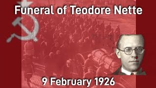 (RARE) The international | Funeral of Teodore Nette on 9 February 1926 | Похороны Теодора Нетте