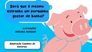 O porquinho que gostava de banho/História infantil/ Áudio Book Kids