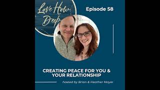 58: Creating Peace for You and Your Relationship