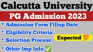 Calcutta University PG Admission 2023 || When it will Start 🤔 | Complete Info | Expected Date✅