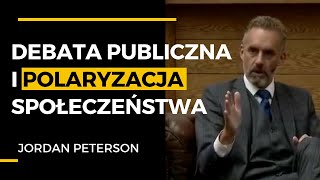 Debata publiczna i polaryzacja społeczeństwa - Jordan Peterson