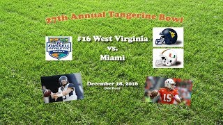 2016 Tangerine Bowl (West Virginia v Miami) One Hour