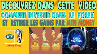 Apprenez à faire du trading forex et recevoir des paiements avec mtn money