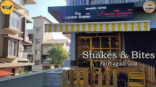 Shakes & Bites | Ponda Goa | Outlet Insights | Goan Foodoholic