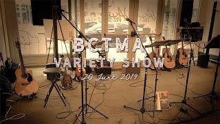 20 June 2019 BCTMA Variety Show