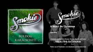 Smokie - It Won't Be Christmas