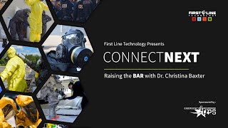 First Line Technology Presents ConnectNext: Raising the BAR with Dr. Christina Baxter