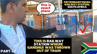 MAHATMA GANDHI WAS THROWN OUT OF TRAIN AT THIS RAILWAY STATION | South Africa