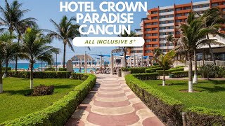 Hotel Crown Paradise Cancun