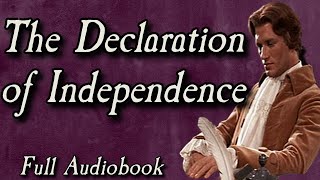 Declaration of Independence - Full Audiobook