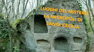 Luoghi del mistero: il villaggio rupestre di Santa Cecilia a Soriano nel Cimino part 1