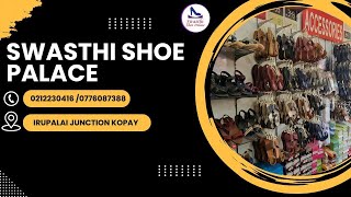 Swasthi Shoe Palace / Lanka4you / Kopay