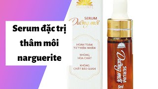 Review serum đặc trị thâm môi narguerite có tốt không? Cách sử dụng? Giá bao nhiêu