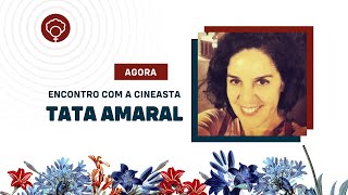 Tata Amaral no Mulheres de Luta