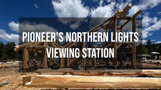 Pioneer's Unique Northern Lights Viewing Station