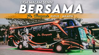 Liga Malam Senin Bersama Po.Haryanto | Trip With HR166 " Jamesbond "