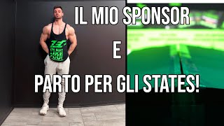 Il mio NUOVO SPONSOR e PARTO per gli STATI UNITI