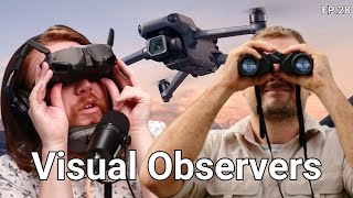 Who are Visual Observers? What do they do? When do you need one for your flights?