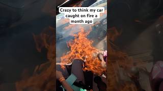 My car caught on fire exactly a month ago already😨 #cars #youtubeshorts #viral #viralvidel #fire