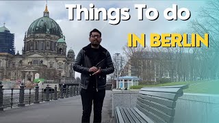 Things To Do In Berlin | Travel Guide Germany