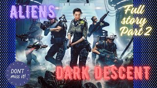 Aliens - Dark Descent Full Story/Movie Part 2