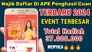 TOTAL HADIAH 37 JUTA❗aplikasi penghasil uang 2024 terbukti membayar, aplikasi penghasil saldo dana