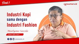 Pengusaha Kopi Indonesia WAJIB Nonton ini!! - Moelyono Soesilo