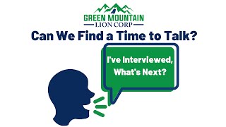 Can We Find a Time to Talk? - I've Interviewed, What's Next?